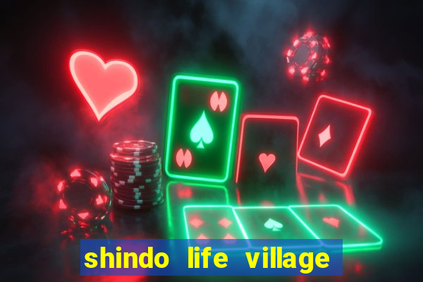 shindo life village blaze private server codes